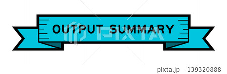 Ribbon label banner with word output summary in blue color on white background Ribbon label banner with word output summary in blue color on white background 139320888