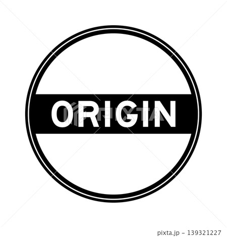 Black color round seal sticker in word origin on white background 139321227