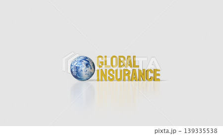 Global Insurance Concept with Earth Globe and Financial Protection 3d render. Global Insurance Concept with Earth Globe and Financial Protection 3d render. 139335538