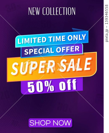 Super Sale 50 Off New Collection Limited Offer Banner Super Sale 50 Off New Collection Limited Offer Banner 139346558