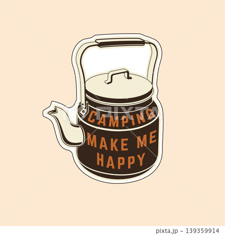 Camping kettle sticker vector illustration enamel tea kettle with typography camping make me happy outdoor adventure vinyl decal isolated on white background 139359914