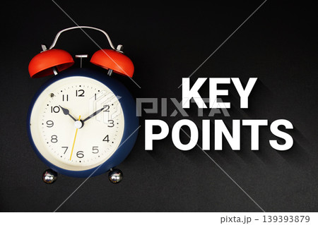 Key Points text with alarm clock on black background Key Points text with alarm clock on black background 139393879
