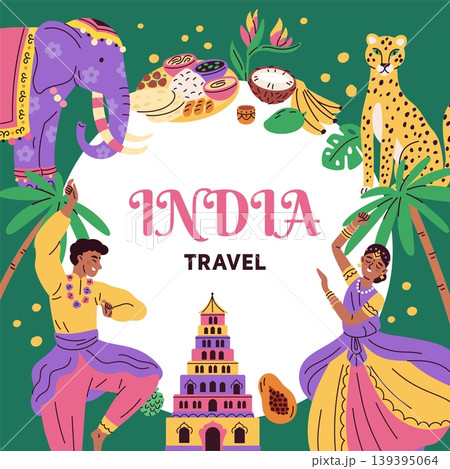 Traditional india elements frame. Dancing couple in national costumes, cuisine, animals, plants, travel and tourism poster, landmark architecture, garish vector cartoon isolated concept 139395064