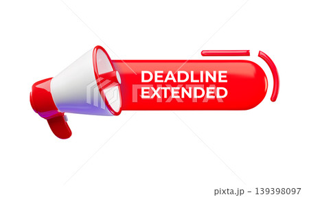 A 3D megaphone with a bright red banner and the text "Deadline Extended." A 3D megaphone with a bright red banner and the text "Deadline Extended." 139398097