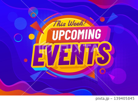 Upcoming events banner, announce colorful label. Upcoming events promotion banner, future activities flyer. Save the date poster with purple text, geometric shapes and half tone blue background Upcoming events banner, announce colorful label. Upcoming events promotion banner, future activities flyer. Save the date poster with purple text, geometric shapes and half tone blue background 139405845
