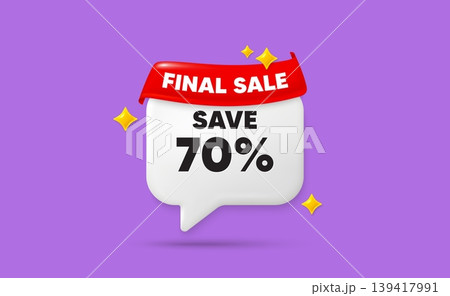Discount chat speech bubble. Final sale flag ribbon. Save 70 percent off tag. Sale Discount offer price sign. Special offer symbol. 3d sparkle stars speech bubble. Vector Discount chat speech bubble. Final sale flag ribbon. Save 70 percent off tag. Sale Discount offer price sign. Special offer symbol. 3d sparkle stars speech bubble. Vector 139417991