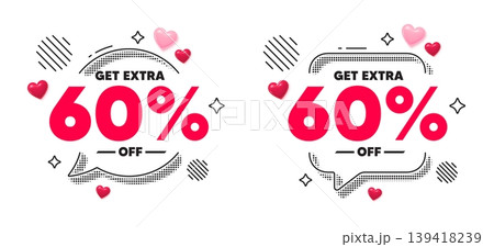 Extra discount chat speech bubble. Social media concept. Get Extra 60 percent off Sale. Discount offer price sign. Special offer symbol. Save 60 percentages. 3d hearts chat bubble. Vector Extra discount chat speech bubble. Social media concept. Get Extra 60 percent off Sale. Discount offer price sign. Special offer symbol. Save 60 percentages. 3d hearts chat bubble. Vector 139418239