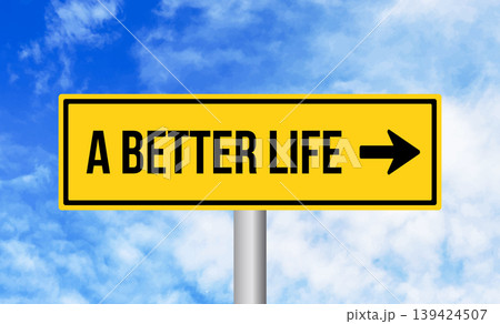A better life road sign on blue sky background 139424507