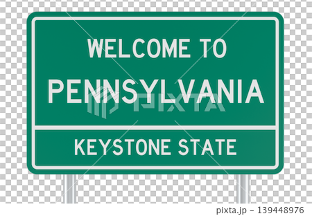 Pennsylvania welcome road sign with keystone state text. 3D rendering Pennsylvania welcome road sign with keystone state text. 3D rendering 139448976