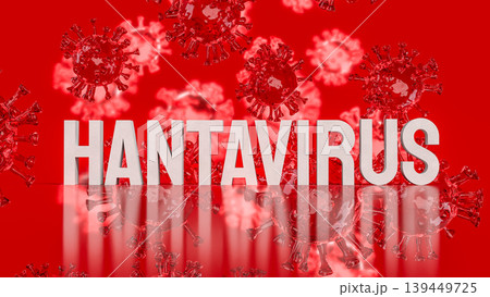 Hantavirus Infection Outbreak Medical Concept 3d render. 139449725