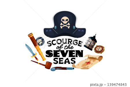 Scourge of seven seas pirate corsair quote. Piracy quote banner or print. Treasure hunt phrase text with skull on tricorn hat, captain spy glass and treasure map, dagger, pistol, compass, black spot Scourge of seven seas pirate corsair quote. Piracy quote banner or print. Treasure hunt phrase text with skull on tricorn hat, captain spy glass and treasure map, dagger, pistol, compass, black spot 139474843