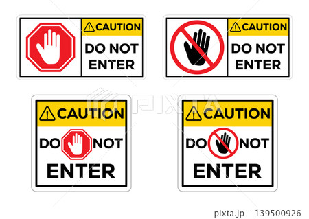 Caution Do Not Enter Warning Signs Set With Hand Stop Symbols and Prohibition Icons 139500926