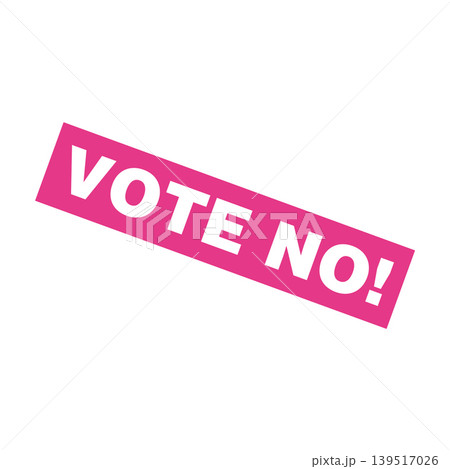 Vote No Letter Rubber Stamp Template Design 139517026