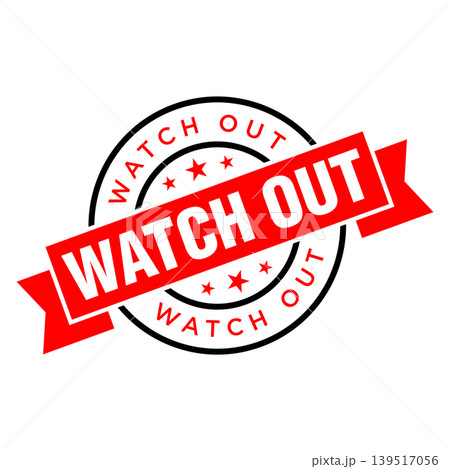 Watch Out Letter Rubber Stamp Template Design 139517056