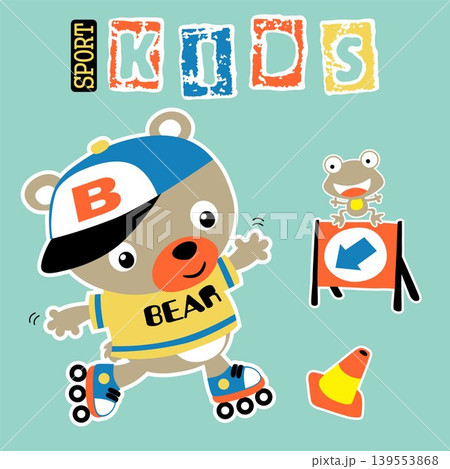 Cute bear playing roller skate with little frog on road sign, vector cartoon illustration Cute bear playing roller skate with little frog on road sign, vector cartoon illustration 139553868