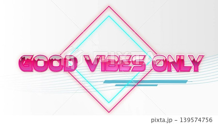 Displaying 3D pink GOOD VIBES ONLY text floating on gradient, showing cyan diamond and teal lines Displaying 3D pink GOOD VIBES ONLY text floating on gradient, showing cyan diamond and teal lines 139574756