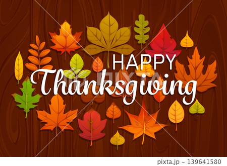 Happy Thanksgiving greeting card for autumn holiday with fall leaves on vector wooden background. Autumn foliage of maple, oak, and ash tree or elm and rowan leaf for Thanksgiving greeting card 139641580