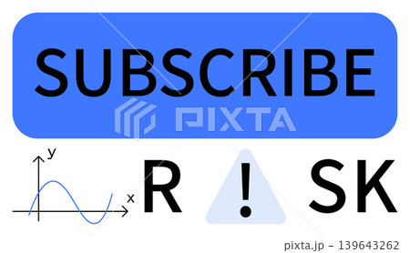 Decision-making, risk assessment, subscription services, financial management, user engagement, alerts. A subscribe button alongside a warning triangle and graph. Decision-making and risk assessment Decision-making, risk assessment, subscription services, financial management, user engagement, alerts. A subscribe button alongside a warning triangle and graph. Decision-making and risk assessment 139643262