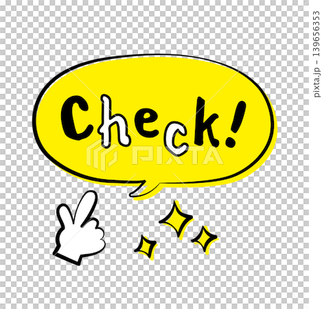 手描き風Check文字入りポップアート吹き出しイラスト、指差しとキラキラ付きのアメコミ風ステッカー素 手描き風Check文字入りポップアート吹き出しイラスト、指差しとキラキラ付きのアメコミ風ステッカー素 139656353