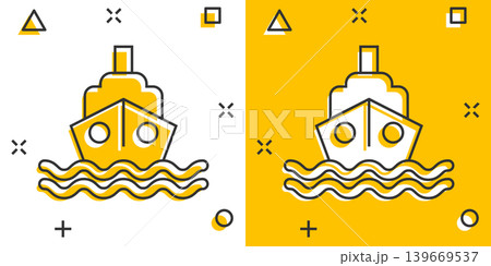 Tourism ship icon in comic style. Fishing boat cartoon vector illustration on white isolated background. Tanker destination splash effect business concept. 139669537