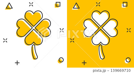 Four leaf clover icon in comic style. St Patricks Day cartoon vector illustration on white isolated background. Flower shape splash effect business concept. Four leaf clover icon in comic style. St Patricks Day cartoon vector illustration on white isolated background. Flower shape splash effect business concept. 139669710