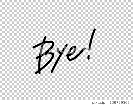 手書き文字_Bye 手書き文字_Bye 139729562