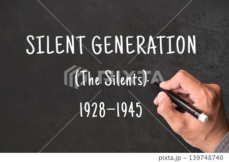 Silent Generation written on blackboard with hand, The Silents born 1928 to 1945, generational demographics and social research concept Silent Generation written on blackboard with hand, The Silents born 1928 to 1945, generational demographics and social research concept 139748740