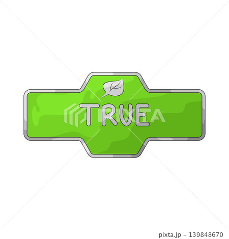 Illustration of True Illustration of True 139848670