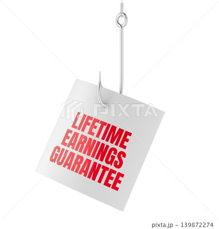 Lifetime Earnings Guarantee note on fishing hook, financial scam lure concept, 3D rendering Lifetime Earnings Guarantee note on fishing hook, financial scam lure concept, 3D rendering 139872274