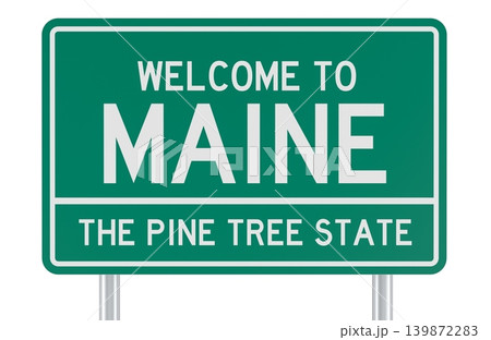Welcome to Maine, road sign. 3D rendering 139872283