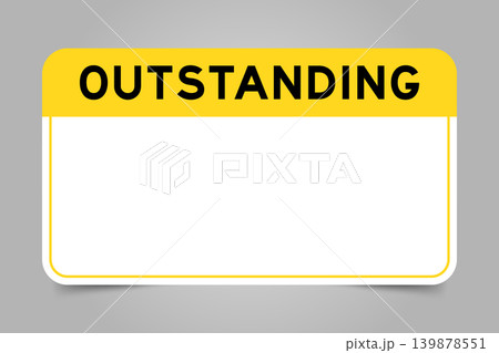 Label banner that have yellow headline with word outstanding and white copy space, on gray background 139878551