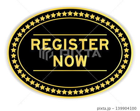 Black and gold color oval label sticker with word register now on white background 139904100