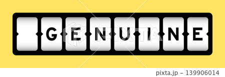 Black color in word genuine on slot banner with yellow color background Black color in word genuine on slot banner with yellow color background 139906014
