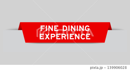 Red color inserted label with word fine dining experience on gray background Red color inserted label with word fine dining experience on gray background 139906028
