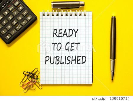 Ready to get published words symbol. Concept words Ready to get published on beautiful white note. Beautiful yellow background. Business ready to get published motivational concept. Copy space. 139910734