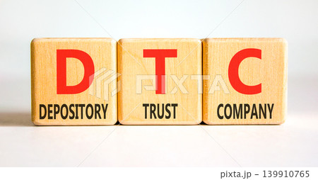 DTC depository trust company symbol. Concept words DTC depository trust company on beautiful wooden blocks. Beautiful white background. Business DTC depository trust company concept. Copy space. 139910765