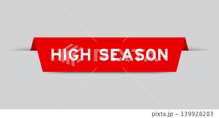 Red color inserted label with word high season on gray background 139928283