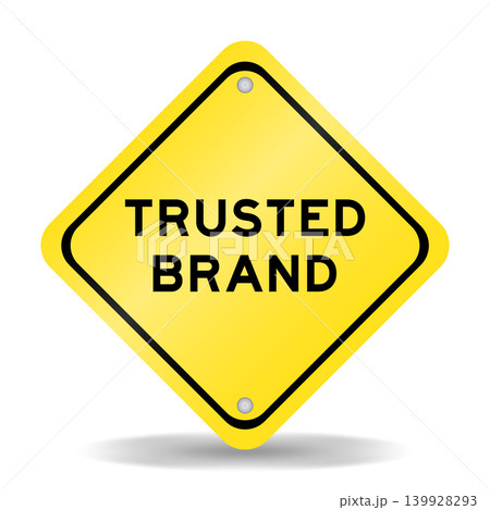 Yellow color transportation sign with word trusted brand on white background 139928293