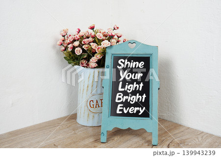 Shine Your Light Bright Every Motivational And Inspirational Quotes Shine Your Light Bright Every Motivational And Inspirational Quotes 139943239