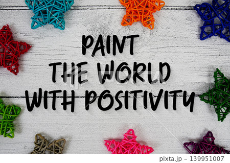 Paint the World with Positivity Motivational And Inspirational Quotes 139951007