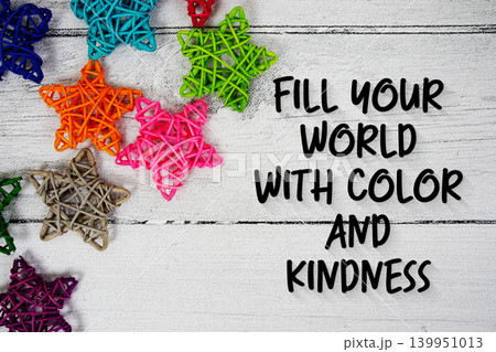 Fill your world with color and kindness Motivational And Inspirational Quotes Fill your world with color and kindness Motivational And Inspirational Quotes 139951013