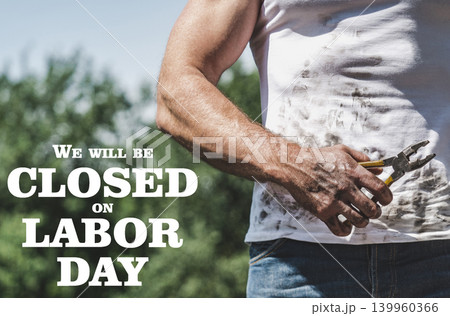 Signboard We will be closed on Labor Day Signboard We will be closed on Labor Day 139960366
