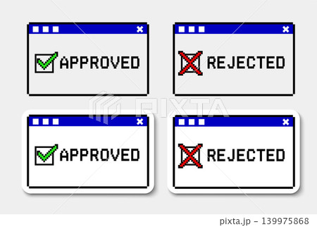 Vector set of four pixelated dialogue boxes inspired by old-school 90s OS interface. Features "APPROVED" status with a green checkmark and "REJECTED" with a red cross, isolated in both flat graphic de 139975868