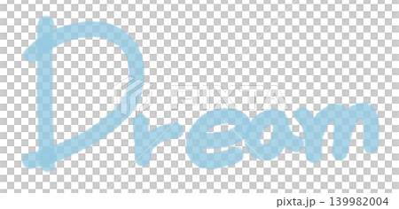 It's a sky blue handwriting of 'dream' It's a sky blue handwriting of 'dream' 139982004