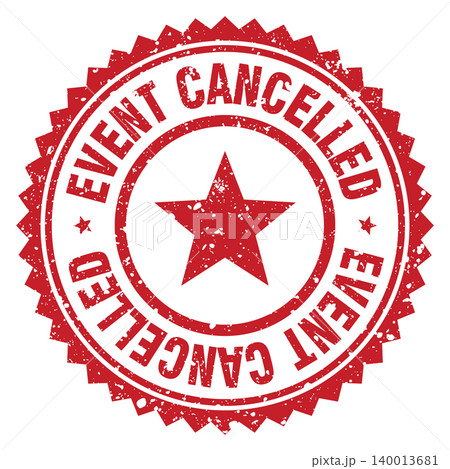 event cancelled red grunge round stamp. event cancelled stamp event cancelled red grunge round stamp. event cancelled stamp 140013681