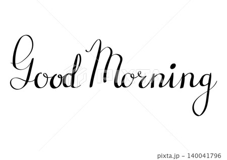 Good Morning elegant black lettering calligraphy on a white background for a fresh start. This minimalist script is perfect for social media greetings, cafe menus, mugs, and cozy home decor prints. Good Morning elegant black lettering calligraphy on a white background for a fresh start. This minimalist script is perfect for social media greetings, cafe menus, mugs, and cozy home decor prints. 140041796