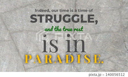 Inspirational typographic design features indeed our time is a time of struggle true rest is in paradise quote text. Grey cracked concrete stone texture background layout offers positive concept. Inspirational typographic design features indeed our time is a time of struggle true rest is in paradise quote text. Grey cracked concrete stone texture background layout offers positive concept. 140056512