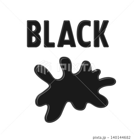 Sign "BLACK" and black ink blot on white background. Color paint drop. Cartoon vector illustration 140144682