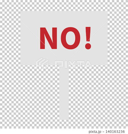 NO！の文字が入った反対・拒否・異議を表すプラカード 140163236