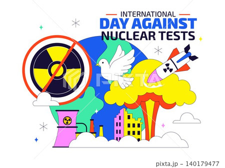 International Day Against Nuclear Tests Vector Illustration Featuring Nuclear Disarmament Awareness, Peace Advocacy and Anti Nuclear Weapons Campaign 140179477